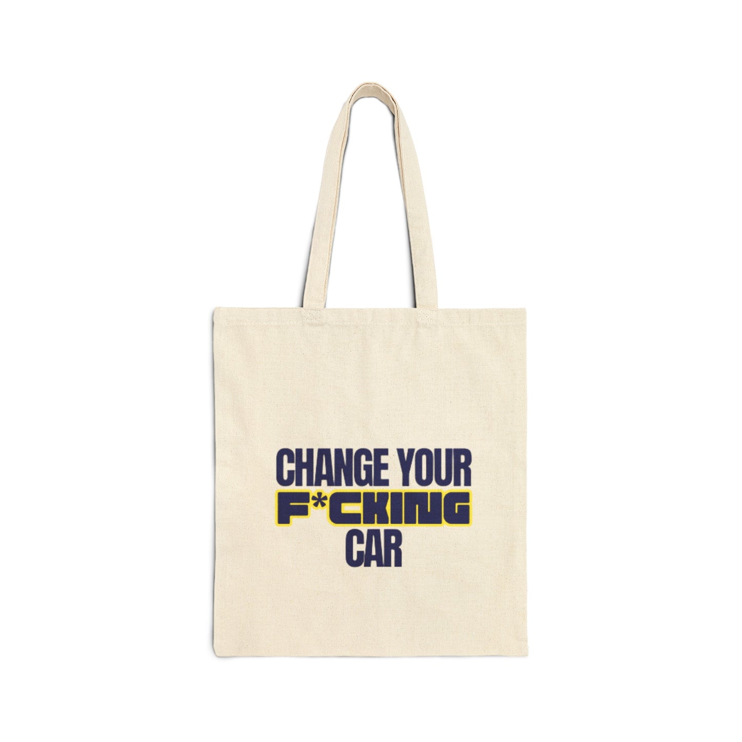 Change Your Car Tote Bag